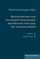 Winfrie Baumgart, Winfried Baumgart - Quellenkunde zur deutschen Geschichte der Neuzeit von 1500 bis zur Gegenwart. Bd.3