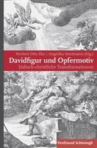 Norbert Eke, Norbert Otto Eke, Norber Otto Eke, Norbert Otto Eke, Strotmann, Strotmann... - Davidfigur und Opfermotiv