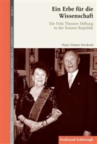 Hans Günter Hockerts, Günthe Schulz, Margit Szöllösi-Janze - Ein Erbe für die Wissenschaft
