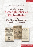 Erik Heitmeyer, Erika Heitmeyer, Maria Kohle, Verei für Geschichte, Verein für Geschichte, Verein für Geschichte - Geschichte der Gesangbücher und Kirchenlieder im (Erz-)Bistum Paderborn. Bd.2