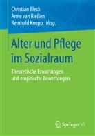 Christian Bleck, Reinhold Knopp, Anne van Rießen, Ann van Riessen, Anne van Rießen - Alter und Pflege im Sozialraum