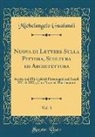 Michelangelo Gualandi - Nuova di Lettere Sulla Pittura, Scultura ed Architettura, Vol. 3