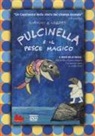 Giulio Gianini, Emanuele Luzzati - Pulcinella e il pesce magico. DVD