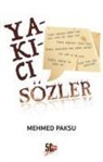 Mehmed Paksu - Yakici Sözler
