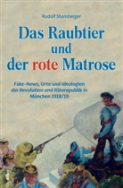 Rudolf Stumberger - Das Raubtier und der rote Matrose