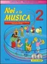 Lanfranco Perini, Maurizio Spaccazocchi - Spaccazocchi, M: Noi e la musica. Con CD Audio. Giuda per l'