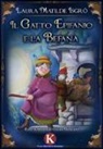 Laura Matilde Isgrò, S. Ruggeri, Stefania Ruggeri - Il gatto Epifanio e la Befana