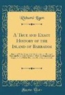 Richard Ligon - A True and Exact History of the Island of Barbados