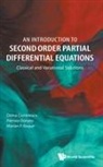 Doina Cioranescu, Cioranescu Doina, Patrizia Donato &amp; Mari Doina Cioranescu, Patrizia Donato, Donato Patrizia, Marian P Roque... - Introduction To Second Order Partial Differential Equations, An: Classical And Variational Solutions
