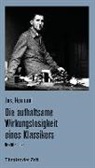 Jost Hermand - Die aufhaltsame Wirkungslosigkeit eines Klassikers