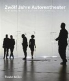 Ingo Brux, Ingoh Brux, C Kosminski, Burkhard C. Kosminski - Zwölf Jahre Autorentheater