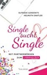 Elfried Gerdenits, Elfriede Gerdenits, Helmuth Santler - Single sucht Single