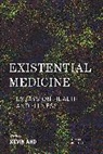 Kevin Aho, Kevin Aho - Existential Medicine