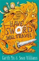 Garth Nix, Nix Garth, Sean Williams - Have Sword Will Travel