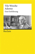 Tilo Wesche - Adorno. Eine Einführung