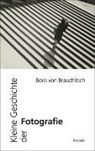Boris von Brauchitsch, Boris von Brauchitsch - Kleine Geschichte der Fotografie