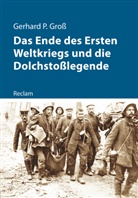 Gerhard Gross, Gerhard P Gross, Gerhard P. Groß, Zentru für Militärgeschichte und Sozial, Zentrum für Militärgeschichte und Sozial - Das Ende des Ersten Weltkriegs und die Dolchstoßlegende