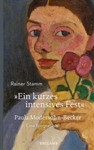 Rainer Stamm - »Ein kurzes intensives Fest«