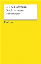 E T A Hoffmann, E.T.A. Hoffmann, Ulric Hohoff, Ulrich Hohoff - Der Sandmann. Studienausgabe