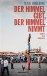 Mahi Binebine, Hilde Fieguth - Der Himmel gibt, der Himmel nimmt