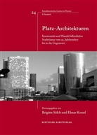 Kossel, Kossel, Elmar Kossel, Brigitt Sölch, Brigitte Sölch - Platz-Architekturen