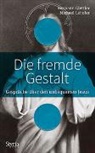 Herman Glettler, Hermann Glettler, Michael Lehofer - Die fremde Gestalt