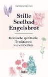 Karl-Heinz Steinmetz - Stille, Seelbad, Engelsbrot