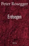 Peter Rosegger, Daniel Strigl, Daniela Strigl, Wagner, Wagner, Karl Wagner - Erdsegen