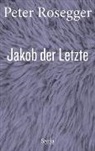 Peter Rosegger, Daniel Strigl, Daniela Strigl, Wagner, Wagner, Karl Wagner - Jakob der Letzte
