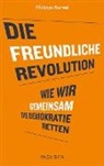 MSc Narval, Philippe Narval - Die freundliche Revolution