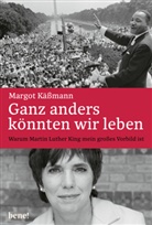 Margot Käßmann - Ganz anders könnten wir leben