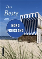 Reinhar Pelte, Reinhard Pelte, Andre Reidt, Andrea Reidt, Werner Siems, Werner u a Siems... - Das Beste aus Nordfriesland