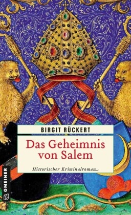 Birgit Rückert - Das Geheimnis von Salem - Historischer Kriminalroman