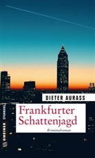 Dieter Aurass - Frankfurter Schattenjagd