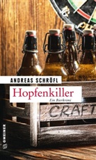 Andreas Schröfl - Hopfenkiller
