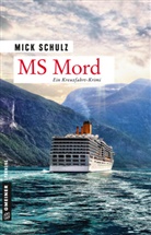Mick Schulz - MS Mord