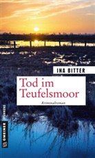 Ina Bitter - Tod im Teufelsmoor