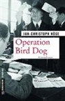 Jan-Christoph Nüse - Operation Bird Dog