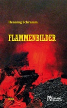 Henning Schramm - Flammenbilder