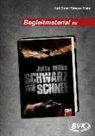 Kat Ernst, Kati Ernst, Simone Mann, Jutta Wilke - Begleitmaterial zu Schwarz wie Schnee