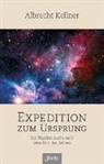 Albrecht Kellner, Kellner  Albrecht - Expedition zum Ursprung