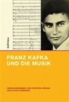 Steffe Höhne, Steffen Höhne, Alice Staskova, Stasková, Stasková, Alice Stasková... - Franz Kafka und die Musik