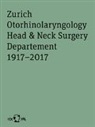 Albert Mudry - Zurich Otorhinolaryngology, Head & Neck Surgery Department 1917–2017