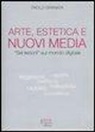 Paolo Granata - Arte, estetica e nuovi media. «Sei lezioni» sul mondo digitale