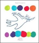 Paola Franceschini - La piuma blu