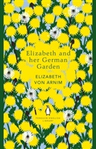 Elizabeth Von Arnim, Elizabeth Von Arnim - Elizabeth and her German Garden