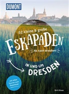Siiri Klose - 52 kleine & große Eskapaden in und um Dresden