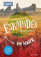Jana Zieseniß - 52 kleine & große Eskapaden im Harz