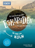 Luci Lehmann, Lucia Lehmann, Susann Völler, Susanne Völler - 52 kleine & große Eskapaden in und um Köln