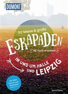 Sylvia Pollex, Thomas Rötting - 52 kleine & große Eskapaden in und um Halle und Leipzig